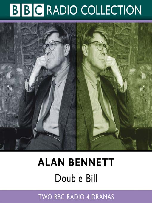 Title details for Double Bill by Alan Bennett - Available